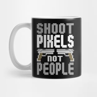 Shoot Pixels Not People (black) Mug